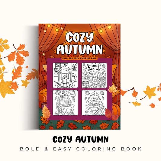 Cozy Autumn Bold and Easy Coloring Book: Adorable Fall Coloring Pages Featuring Pumpkins, Leaves, Cozy Outfits, and Seasonal Scenes