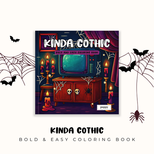 Kinda Gothic: Bold and Easy Coloring Book: Adorably Dark and Delightfully Simple — A Cute and Cozy Coloring Book of Retro Goth Aesthetic and Dark Charm
