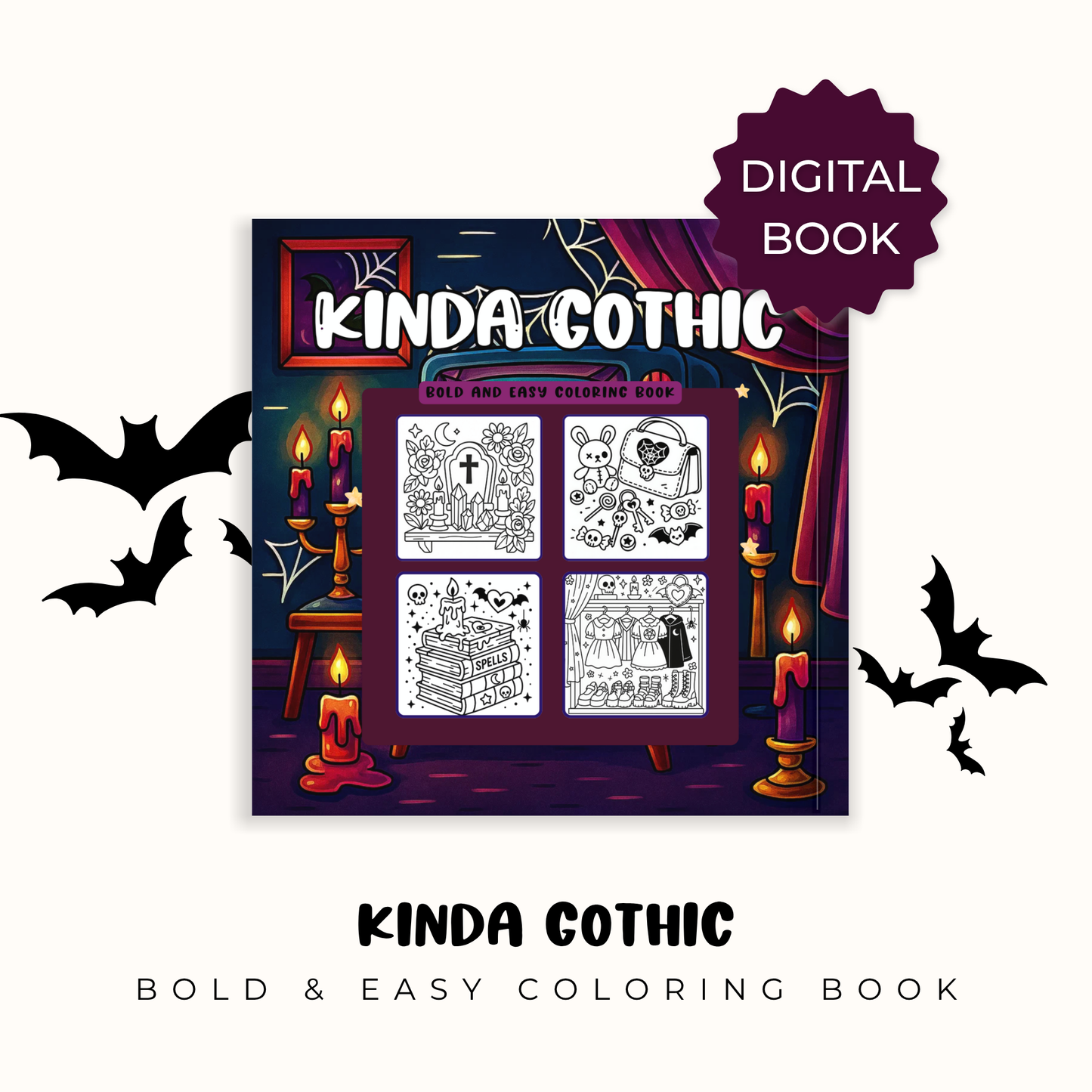 Digital Kinda Gothic - Bold and Easy Coloring Book: Adorably Dark and Delightfully Simple — A Cute and Cozy Coloring Book of Retro Goth Aesthetic and Dark Charm